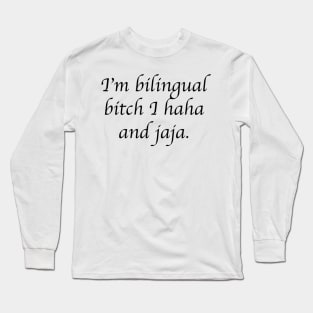 bilingual Long Sleeve T-Shirt
